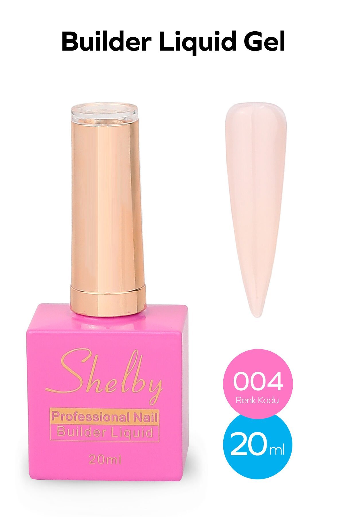 Shelby Liquid(Sıvı) Builder Jel 20 ml No:004