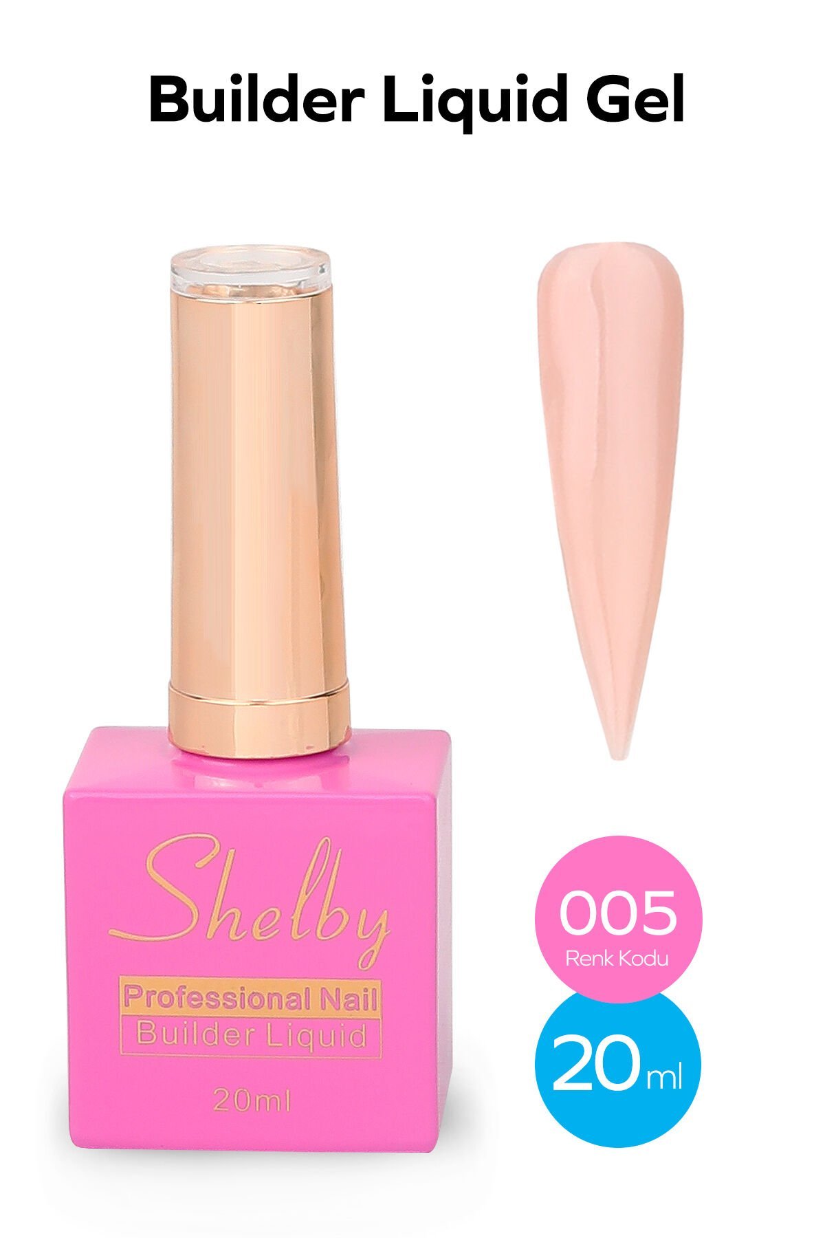 Shelby Liquid(Sıvı) Builder Jel 20 ml No:005